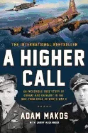 Image of A Higher Call by Adam Makos