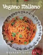 Image of vegano italiano 150 vegan recipes from the italian table