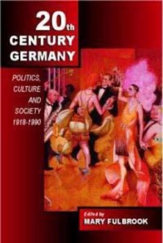 Image of Twentieth-Century Germany by Mary Fulbrook Paperback