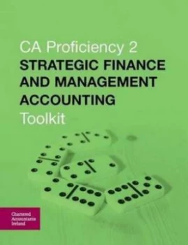 Image of Strategic Finance and Management Accounting Toolkit by Chartered Accountants Ireland Book