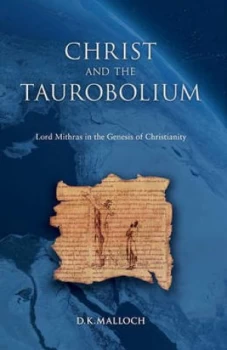 Image of Christ and the Taurobolium by D. K Malloch Book
