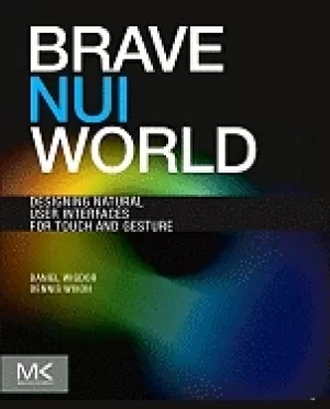 Image of brave nui world designing natural user interfaces for touch and gesture