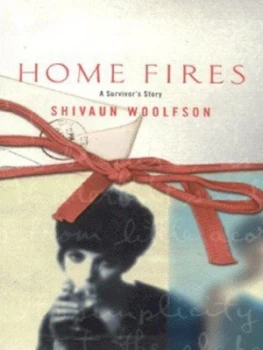 Image of Home Fires by Shivaun Woolfson Hardback