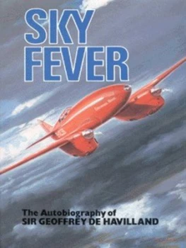 Image of Sky Fever by Geoffrey De Havilland Hardback
