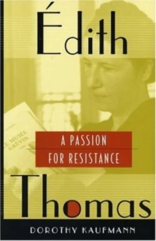 Image of Edith Thomas by Dorothy Kaufmann Hardback