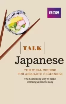 Image of Talk Japanese (Book/CD Pack) : The ideal Japanese course for absolute beginners