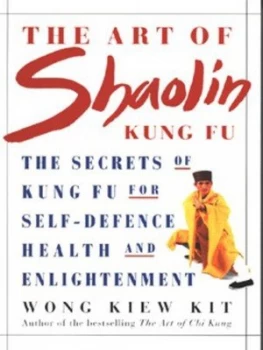 Image of The Art of Shaolin Kung Fu by Kiew Kit Wong Paperback