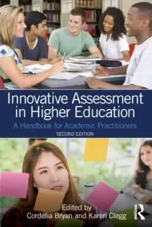 Image of Innovative Assessment in Higher Education : A Handbook for Academic Practitioners