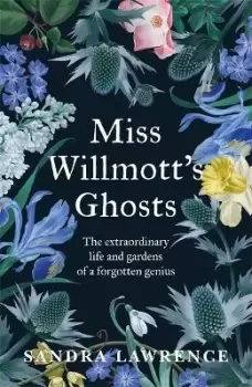Image of Miss Willmott's Ghosts by Sandra Lawrence
