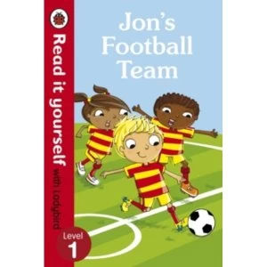 Image of Jons Football Team - Read it yourself with Ladybird: Level 1 by Penguin Books Ltd (Paperback, 2015)