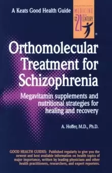 Image of Orthomolecular Treatment for Schizophrenia