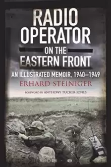 Image of Radio Operator on the Eastern Front : An Illustrated Memoir, 1940-1949