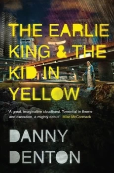 Image of The Earlie King & the Kid in Yellow by Danny Denton