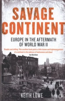 Image of Savage Continent by Keith Lowe Hardback