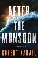 Image of after the monsoon an ernst grip novel
