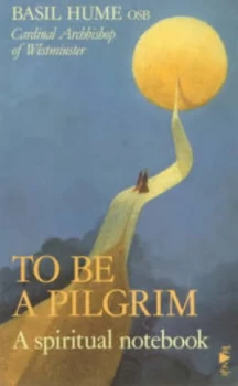 Image of To Be a Pilgrim by Basil Hume Paperback