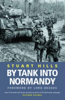 Image of By Tank into Normandy by Stuart Hills Paperback