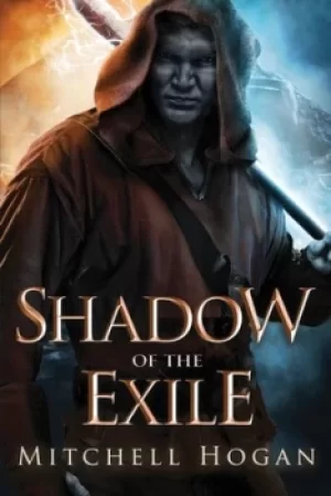 Image of Shadow of the exile by Mitchell Hogan