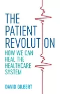 Image of patient revolution how we can heal the healthcare system