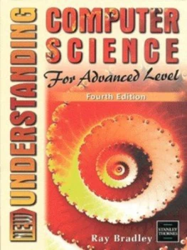 Image of New Understanding Computer Science for Advanced Level by Ray Bradley Paperback