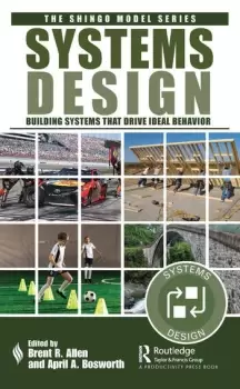 Image of Systems Design Building Systems that Drive Ideal Behavior