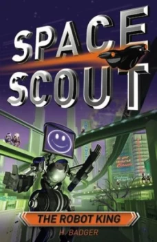 Image of The Robot King by H. Badger Paperback