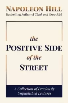 Image of The Positive Side of the Street : A Collection of Previously Unpublished Lectures