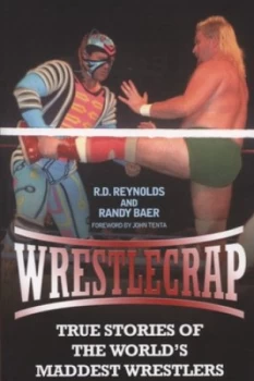 Image of Wrestlecrap by R. D Reynolds and Randy Baer Paperback