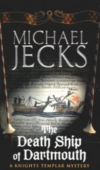 Image of The Death Ship of Dartmouth by Michael Jecks Paperback