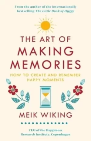 Image of The art of making memories by Meik Wiking
