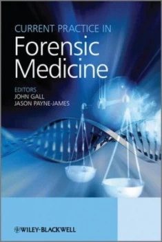 Image of Current Practice in Forensic Medicine by John A. M. Gall Hardback