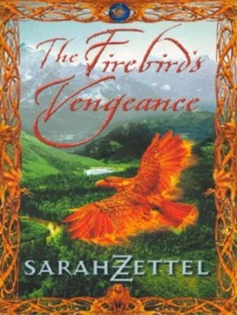 Image of The Firebirds Vengeance by Sarah Zettel Book