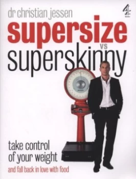 Image of Supersize vs. Superskinny by Christian Jessen Paperback