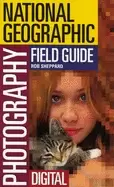Image of National Geographic field guide to photography digital