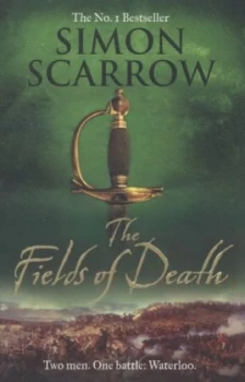 Image of The Fields of Death by Simon Scarrow Paperback
