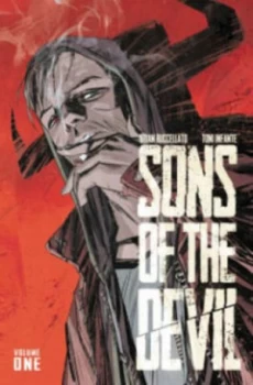 Image of Sons of the Devil. Volume 1 by Brian Buccellato Paperback