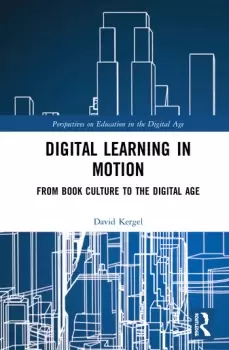 Image of Digital Learning in MotionFrom Book Culture to the Digital Age