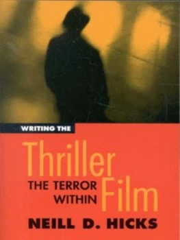 Image of Writing the Thriller Film by Neill D Hicks Paperback