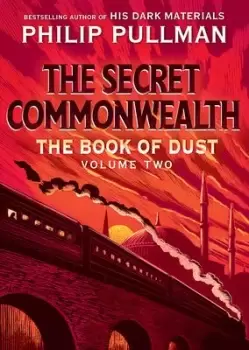 Image of The Book of Dust: The Secret Commonwealth (Book of by Philip Pullman