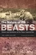 Image of nature of the beasts empire and exhibition at the tokyo imperial zoo