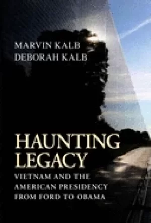 Image of haunting legacy vietnam and the american presidency from ford to obama