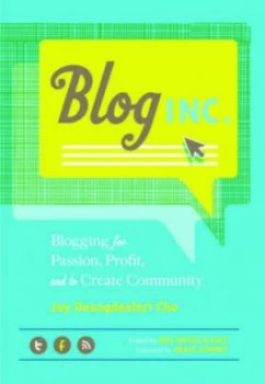 Image of Blog Inc by Joy Deangdeelert Cho and Meg Mateo Ilasco Paperback