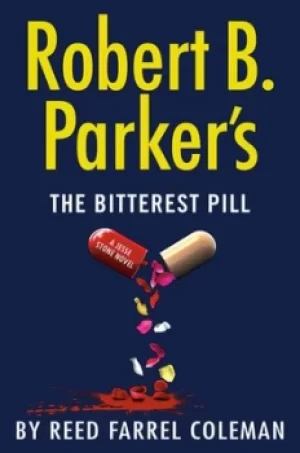 Image of Robert B Parkers The bitterest pill by Reed Farrel Coleman
