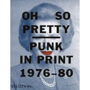 Image of Oh So Pretty: Punk in Print 1976-1980