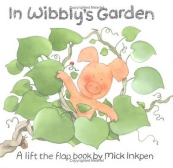 Image of In Wibblys Garden by Mick Inkpen Book