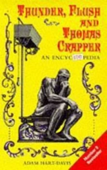 Image of Thunder Flush and Thomas Crapper by Adam Hart-Davis Hardback