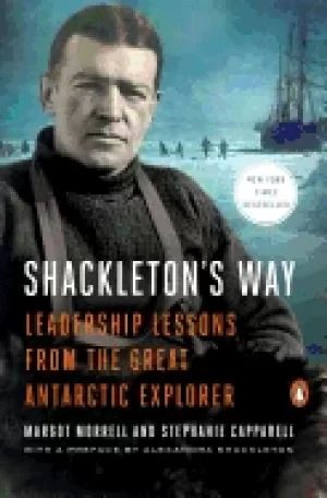 Image of shackletons way leadership lessons from the great antarctic explorer