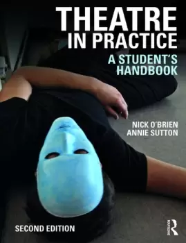 Image of Theatre in PracticeA Student's Handbook