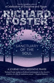 Image of Sanctuary of the Soul by Richard Foster Hardback