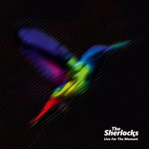 image of Live for the Moment by The Sherlocks CD Album